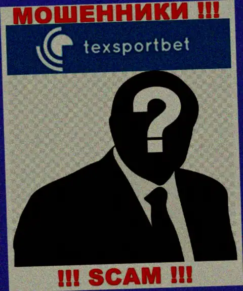 Абсолютно никаких данных о своем прямом руководстве, разводилы TexSportBet Com не приводят