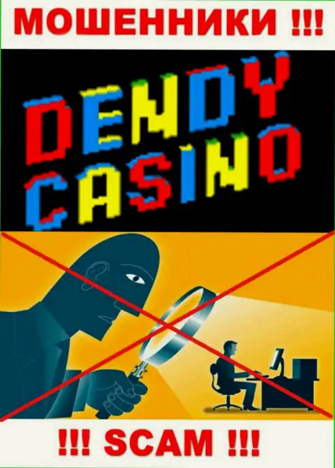 Будьте бдительны, у internet шулеров Dendy Casino нет регулятора
