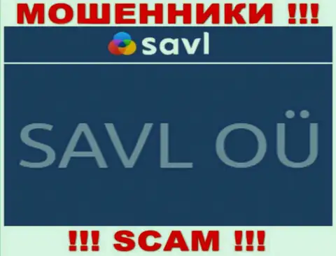 SAVL OÜ - это компания, которая владеет мошенниками Savl