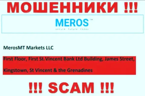 MerosTM - это internet-мошенники !!! Скрылись в оффшорной зоне по адресу - First Floor, First St.Vincent Bank Ltd Building, James Street, Kingstown, St Vincent & the Grenadines и воруют денежные средства реальных клиентов