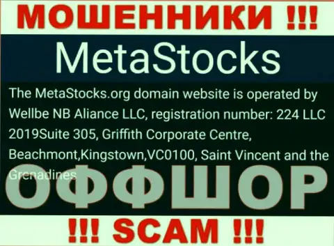 Сьют 305, Гриффит Корпорейт Центр, Бичмонт, Кингстаун, ВЦ0100, Сент-Винсент и Гренадины - отсюда, с оффшорной зоны, интернет-мошенники MetaStocks беспрепятственно грабят доверчивых клиентов
