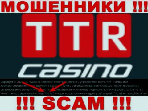 Держитесь как можно дальше от TTR Casino, возможно с липовым регистрационным номером - 152125