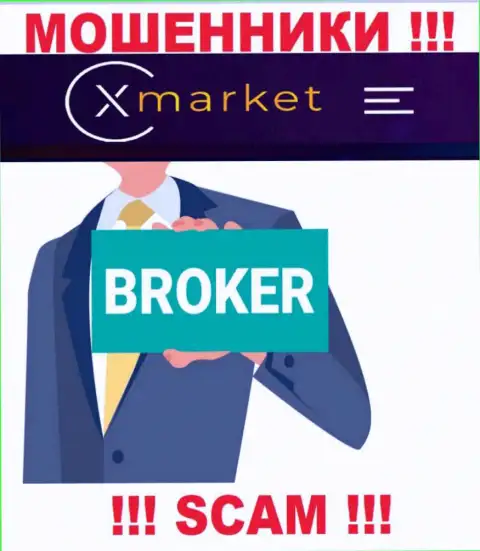 Сфера деятельности XMarket: Брокер - отличный заработок для интернет мошенников
