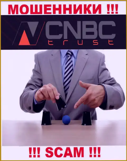 CNBC-Trust Com - грабеж, Вы не сможете хорошо заработать, отправив дополнительные накопления