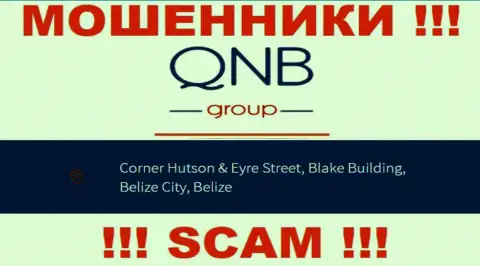 QNB Group - это МОШЕННИКИКьюНБ ГруппСпрятались в оффшорной зоне по адресу: Corner Hutson & Eyre Street, Blake Building, Belize City, Belize