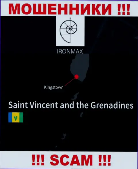 Пустив корни в офшорной зоне, на территории Kingstown, St. Vincent and the Grenadines, Iron Max безнаказанно оставляют без денег лохов
