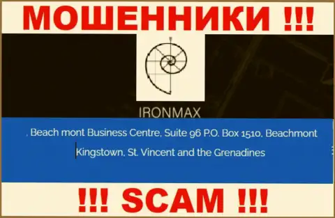 С организацией Iron Max Group довольно-таки рискованно сотрудничать, потому что их юридический адрес в офшоре - Suite 96 P.O. Box 1510, Beachmont Kingstown, St. Vincent and the Grenadines