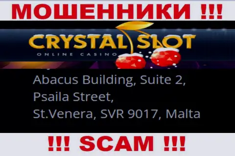 Abacus Building, Suite 2, Psaila Street, St.Venera, SVR 9017, Malta - юридический адрес, по которому пустила корни мошенническая организация CrystalSlot