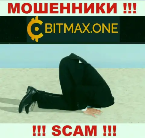 Регулятора у конторы Bitmax One нет !!! Не доверяйте данным internet мошенникам финансовые средства !