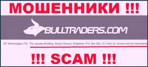 Bulltraders - это АФЕРИСТЫБуллтрейдерс КомСкрываются в оффшоре по адресу: The Jaycees Building, Stoney Ground, Kingstown, P.O. Box 362, VC 0100, St. Vincent and the Grenadines
