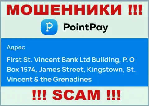 Оффшорное расположение Поинт Пэй - здание Сент-Винсент Банк Лтд, П.О Бокс 1574, Джеймс-стрит, Кингстаун, Сент-Винсент и Гренадины, оттуда данные интернет-мошенники и прокручивают незаконные делишки
