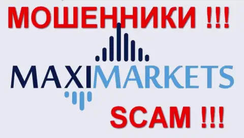 Макси-Маркетс (Maxi Markets) - отзывы - ОБМАНЩИКИ !!! СКАМ !!!