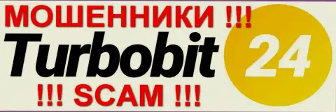 TurboBit 24 - АФЕРИСТЫ !!! SCAM !!!