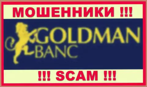 Голдман Банк - это ЛОХОТРОНЩИКИ !!! SCAM !!!